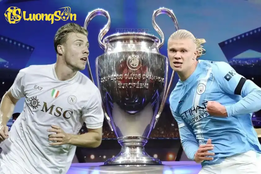 Nhận định Man City vs Napoli: Cuộc đối đầu rực lửa-706718